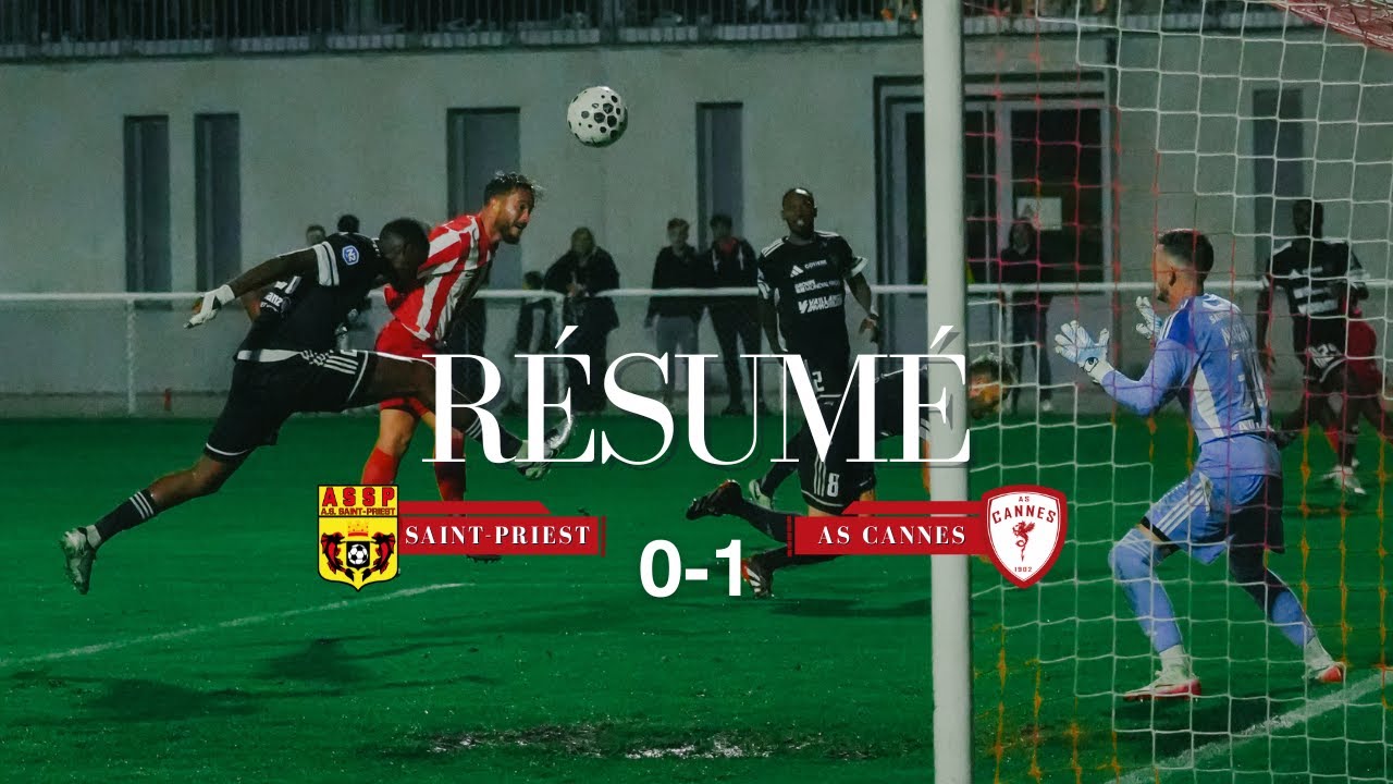 R&eacute;sum&eacute; J3 : AS Saint Priest - AS Cannes