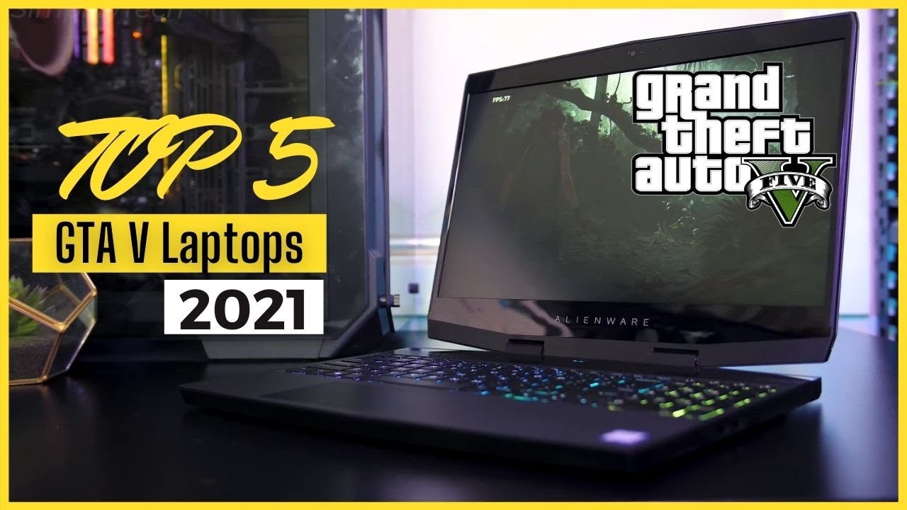 Top 5 Best Budget Laptops For GTA 5 In 2021 (Under $1000) | Best Gaming Laptops For GTA 5 at 60 FPS