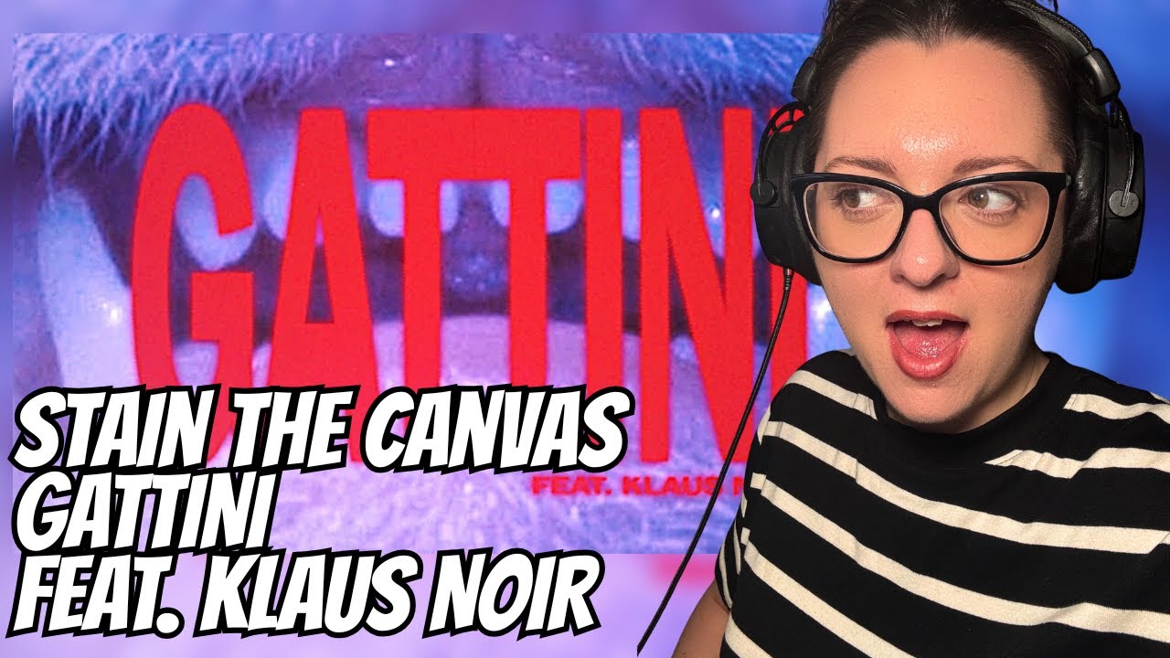 Stain The Canvas  - GATTINI feat. KLAUS NOIR | Reaction Video