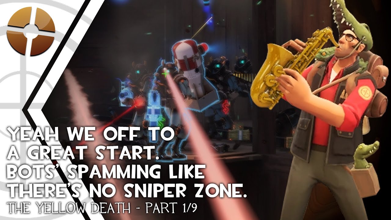 [TF2 MvM] The Yellow Death: Part 1/9