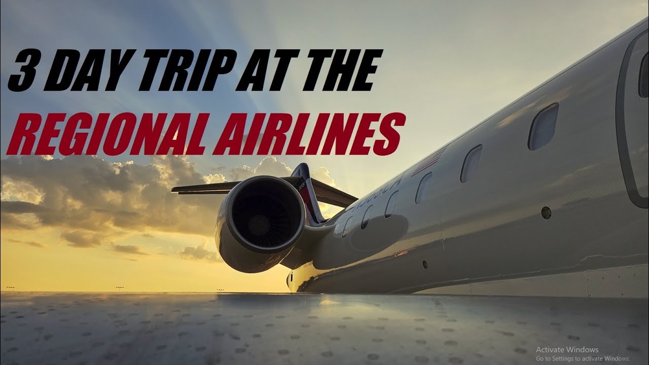 3 Day Trip | A Regional Pilot's Perspective