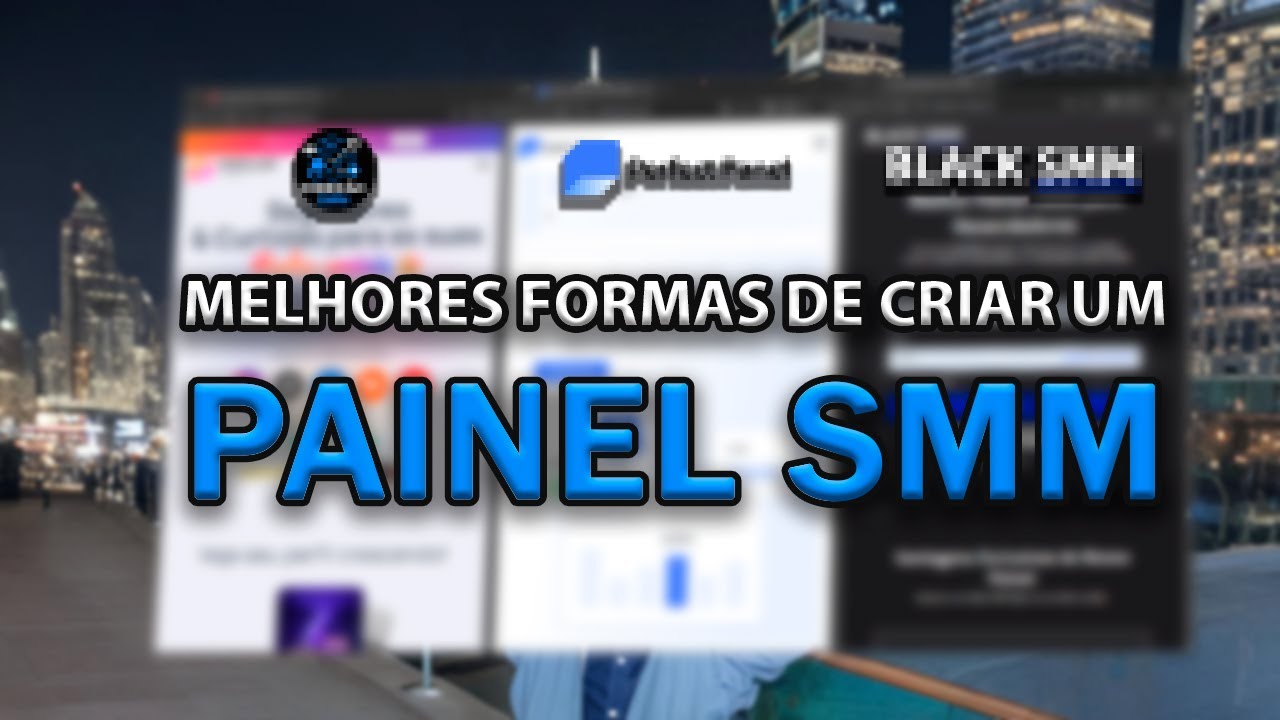 As Melhores formas de fazer um Painel SMM (Ninguém fala disso)