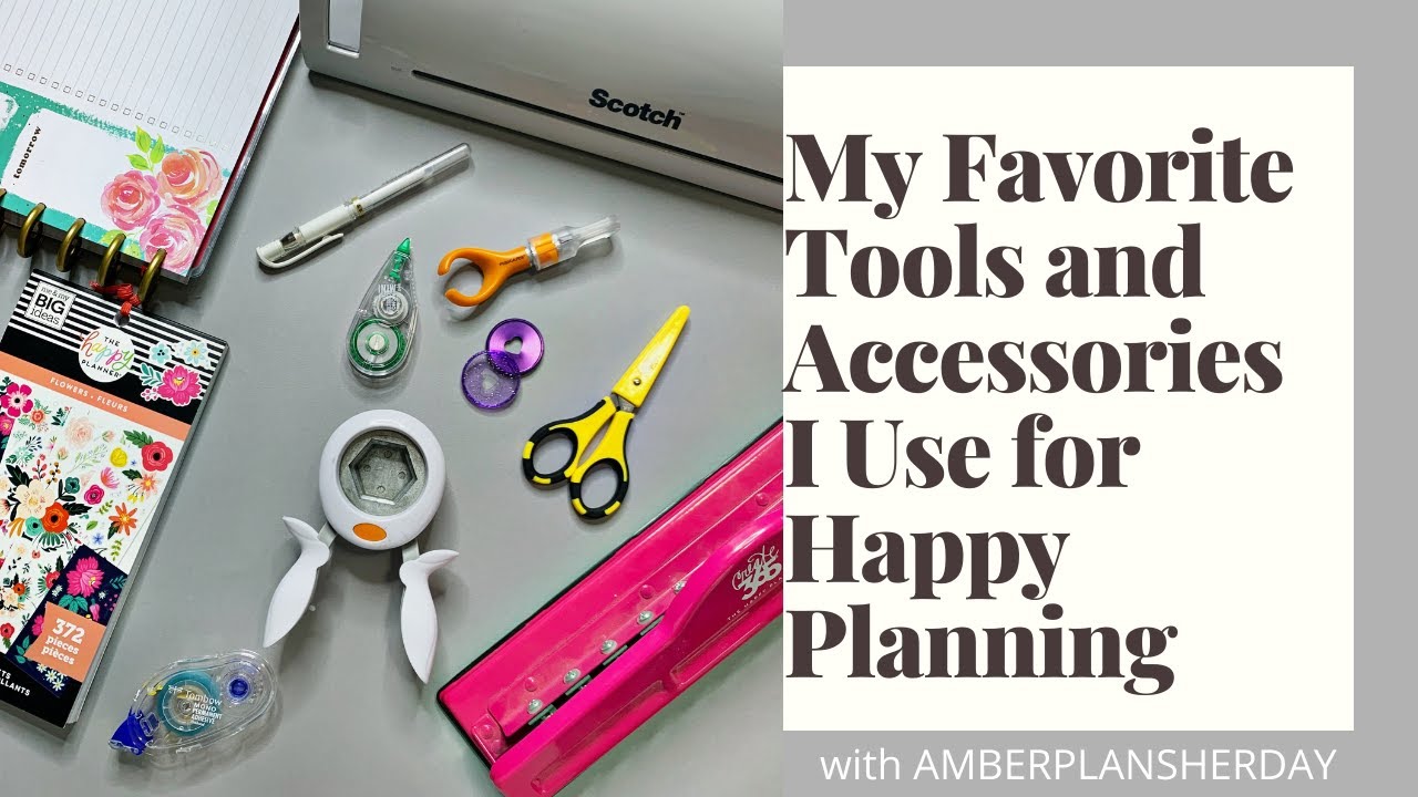 My Favorite Tools and Accessories I Use for Happy Planning