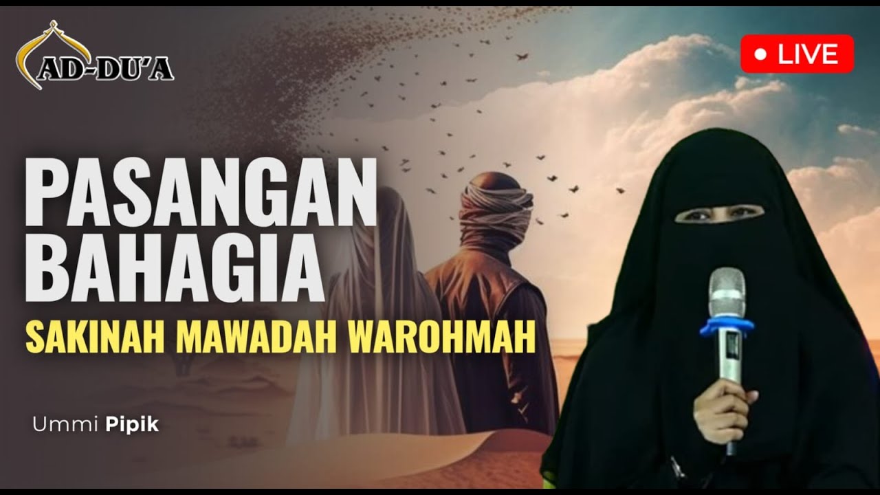 PASANGAN BAHAGIA⁉️ SAKINAH MAWADAH WAROHMAH⁉️ - UMMI PIPIK #masjidaddua