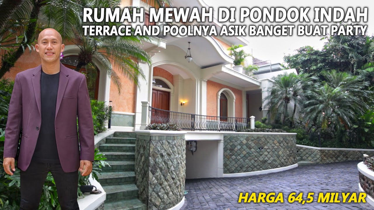 RUMAH MEWAH DI PONDOK INDAH TERRACE AND POOLNYA ASIK BANGET BUAT PARTY HARGA 64,5 MILYAR