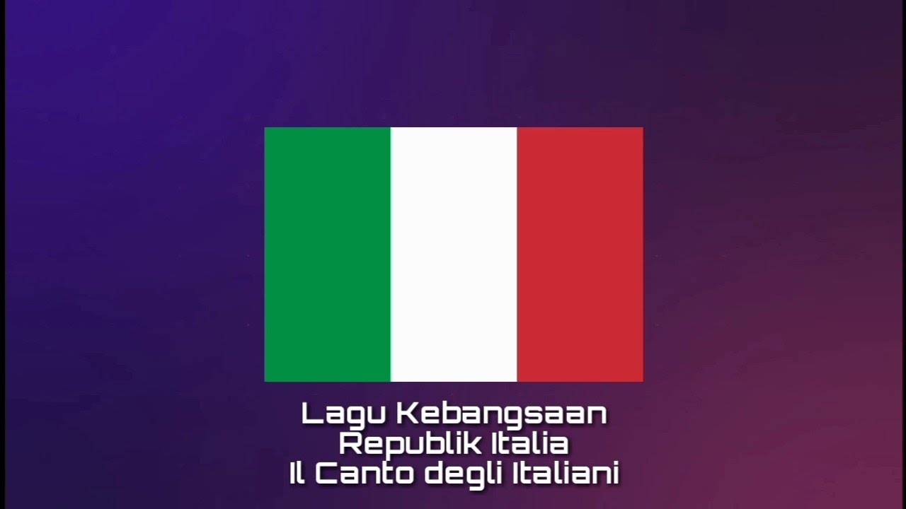 Lagu Kebangsaan ITALIA - Il Canto degli Italiani