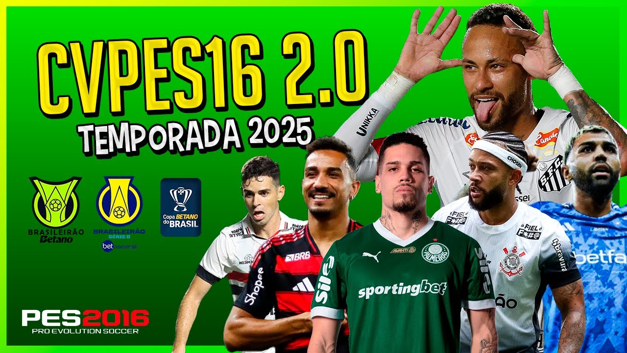PES 2016: CVPES16 2.0 - BRASILEIRÃO SÉRIE A E B (ATUALIZAÇÃO 2025)!