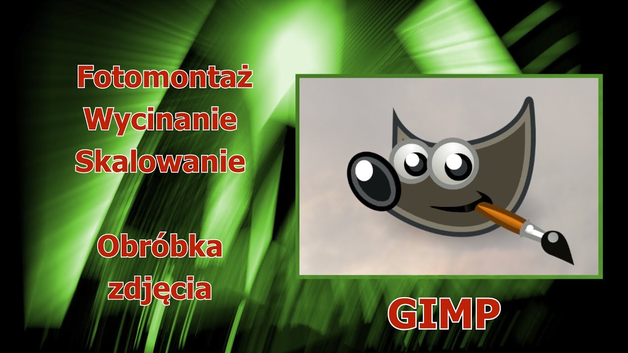 Gimp 8. Fotomontaż, wycinanie, skalowanie, obróbka zdjęcia.