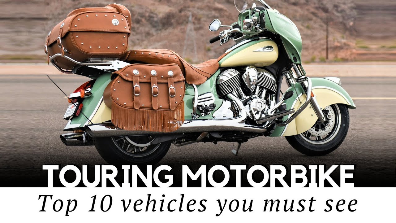 Top 10 Touring Motorcycles for Comfortable Life on the Open Road