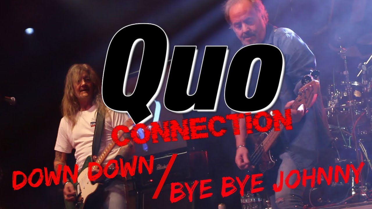 Quo Connection - Down Down / Bye Bye Johnny