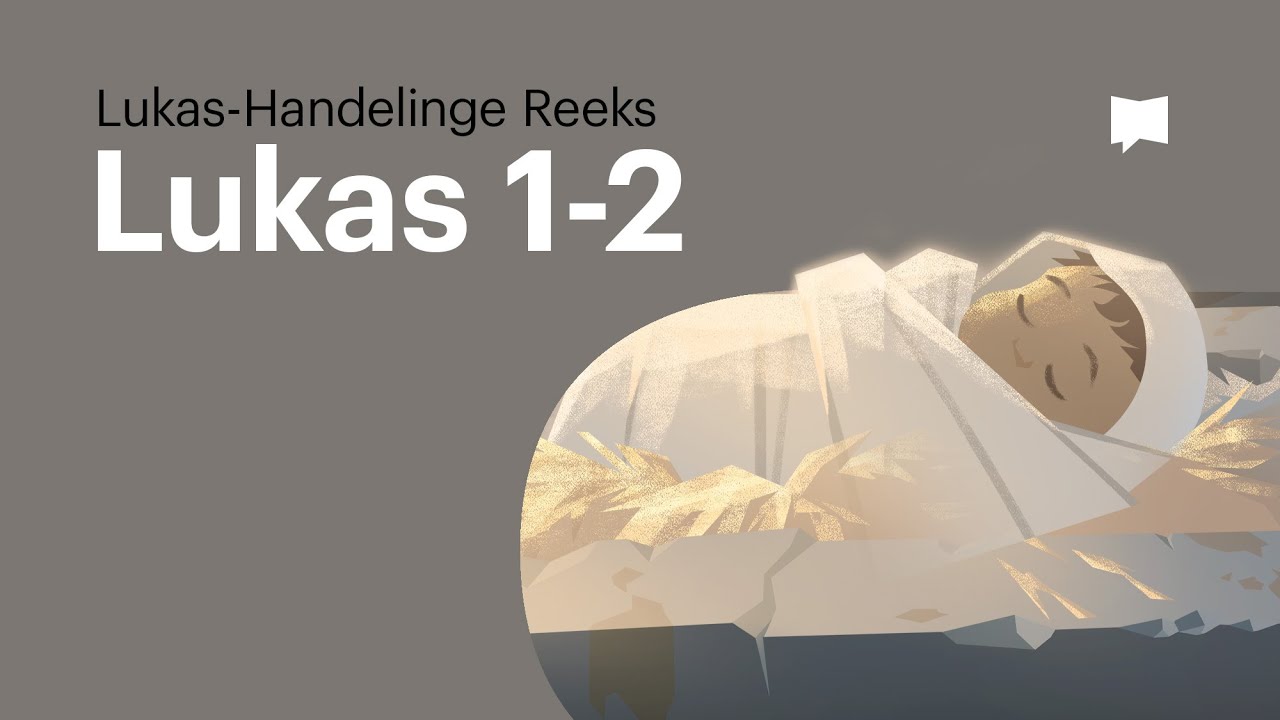 Die geboorte van Jesus – Evangelie volgens Lukas 1-2