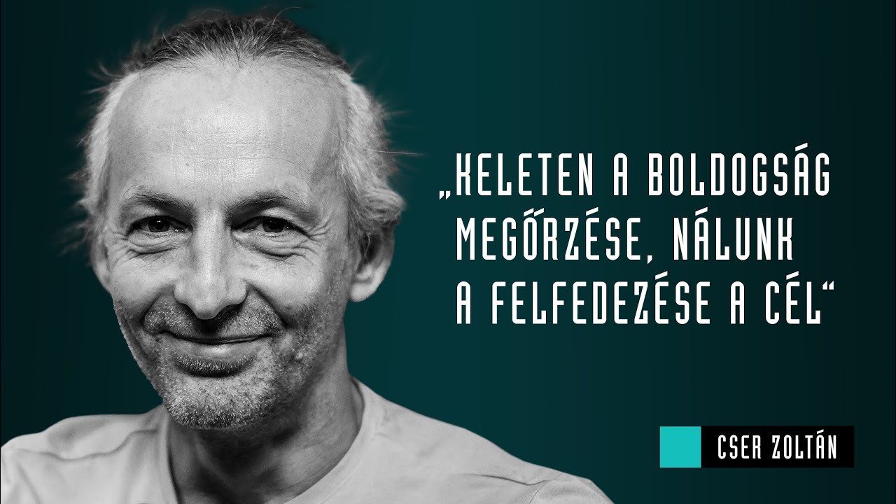 Keleten a boldogság megőrzése, nálunk a felfedezése a cél / Cser Zoltán & Alinda / Nagylátószög