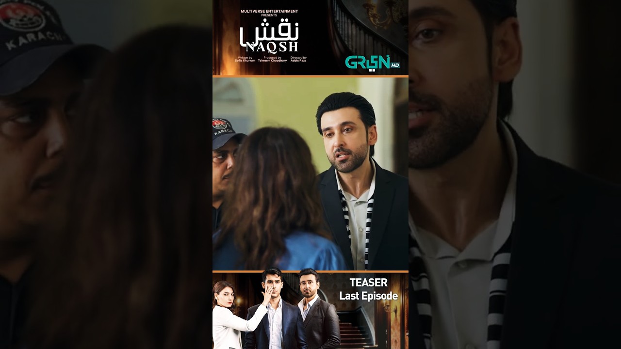 Naqsh Last Episode 31 Teaser ✨ 