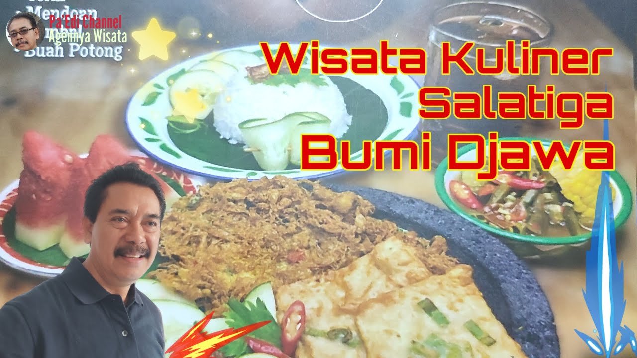 Wisata Kuliner Salatiga Bumi Djawa ~ Pa'Edi Channel