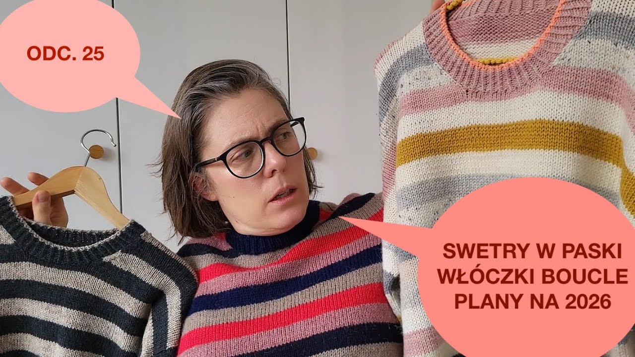 Swetry w paski, włóczki boucle, plany na 2026