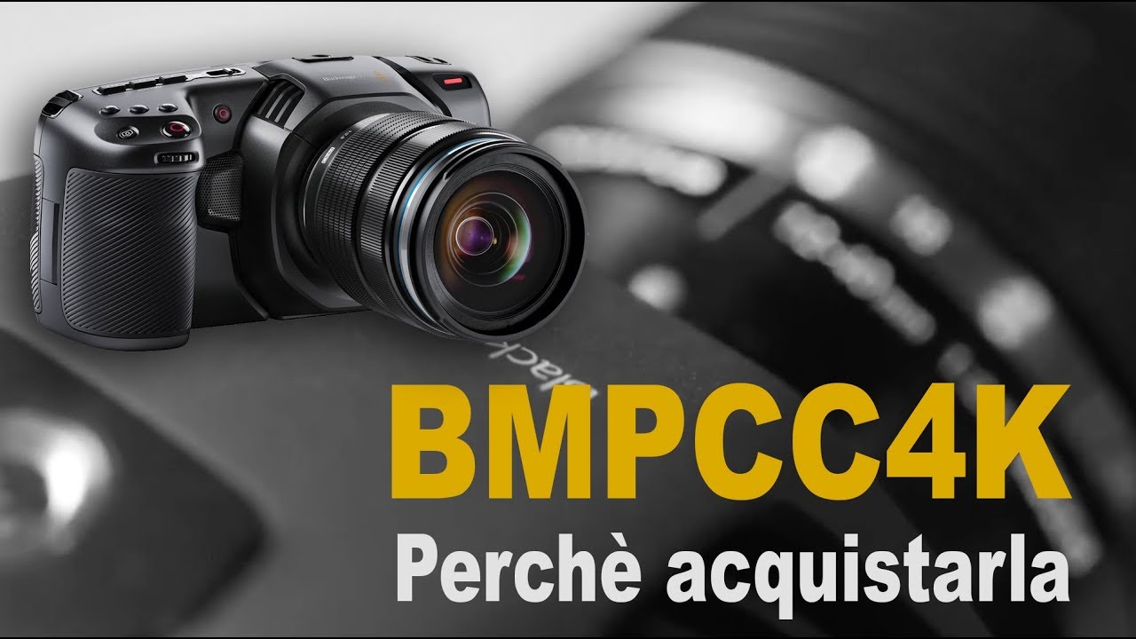BMPCC4k Perché acquistarla