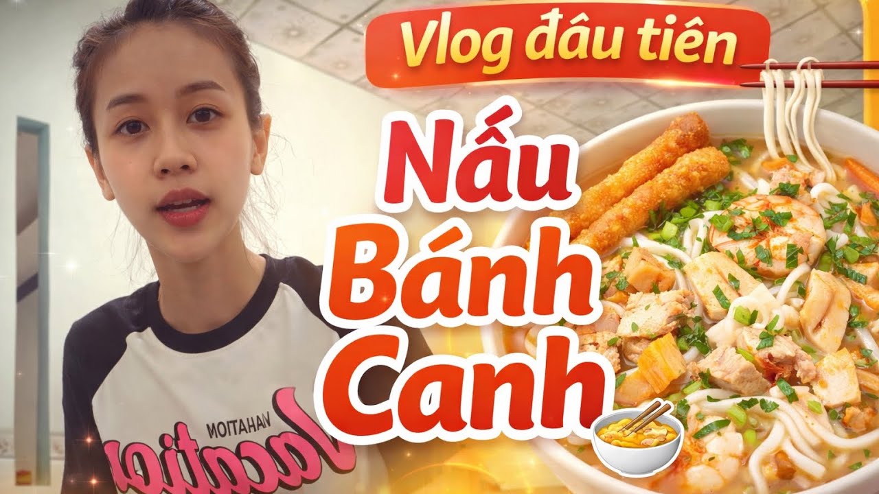 Vlog đầu tiên | Nấu bánh canh 🍜