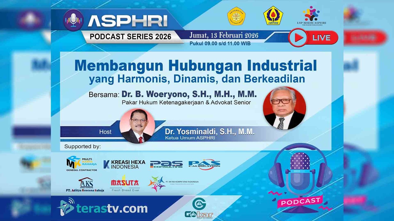🔴PODCAST  ASPHRI || MEMBANGUN HUBUNGAN INDUSTRIAL YANG HARMONIS, DINAMIS & BERKEADILAN
