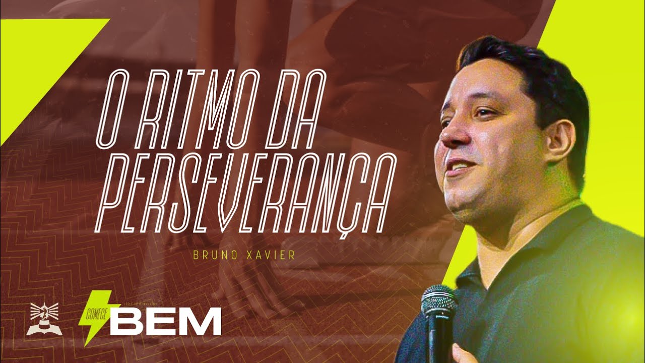 O RITMO DA PERSEVERANÇA | Bruno Xavier