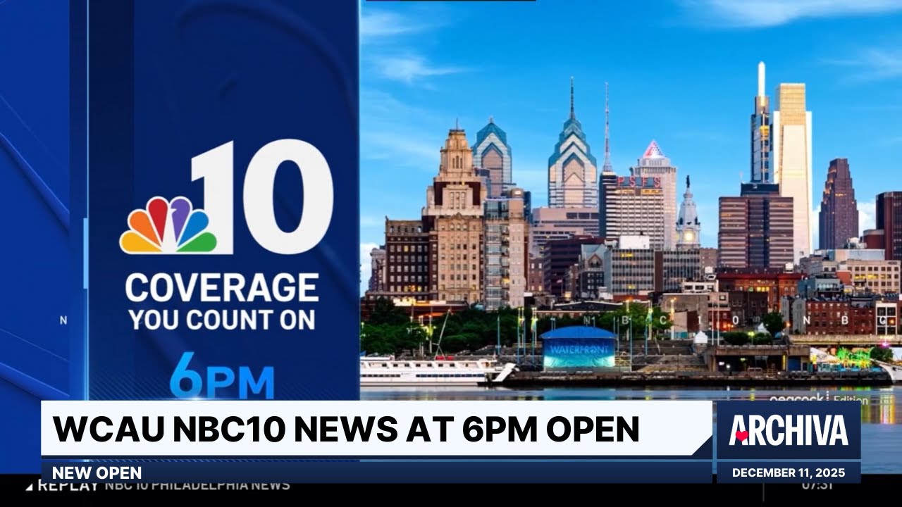 WCAU NBC10 News at 6PM Open - New Open | December 11, 2025