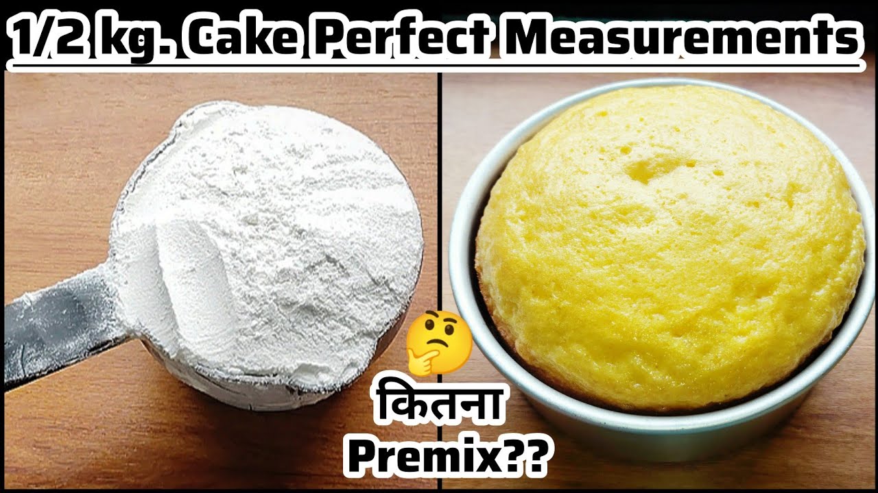 Perfect measurements for 1/2kg.cake | 1/2kg केक के लिए Premix और cream कितना ले? Half kg cake recipe