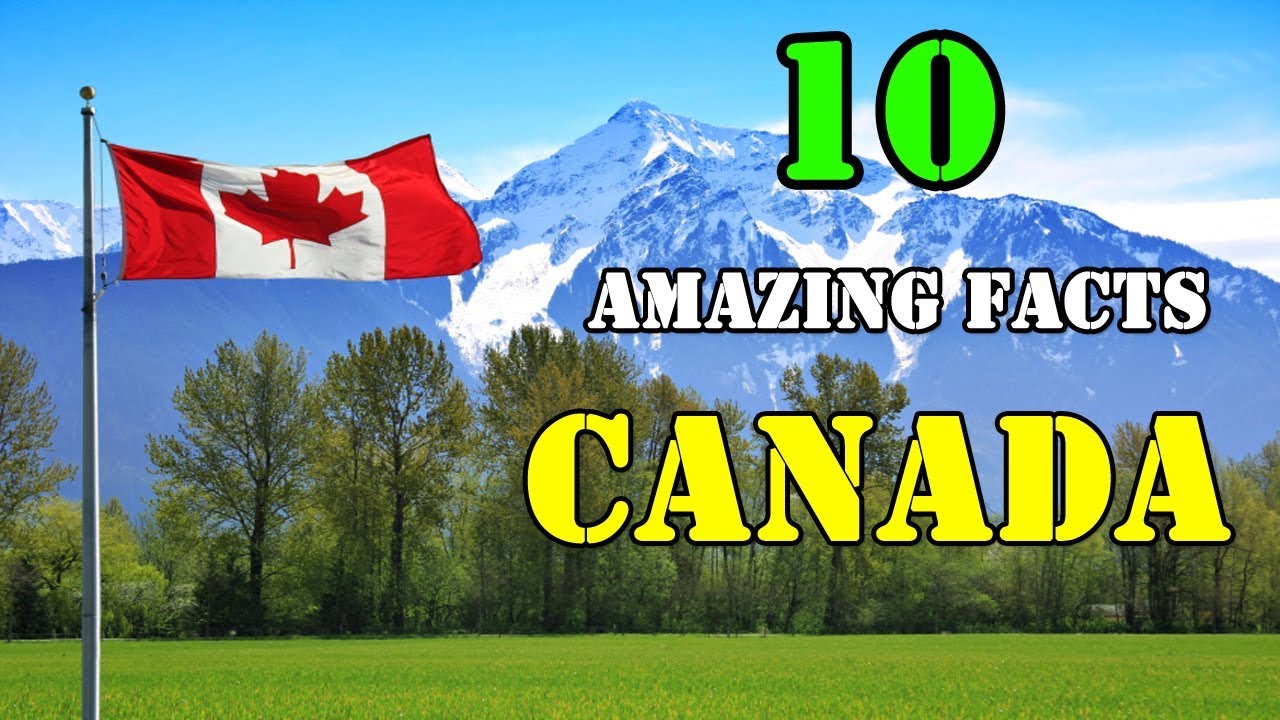 Top 10 Amazing facts about Canada !!