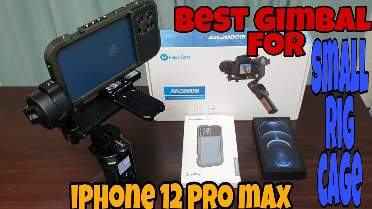 FEIYUTECH AK2000C and SMALL RIG PRO MOBILE CAGE IPHONE 12 PRO MAX