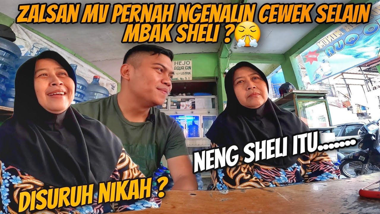 PENDAPAT ORANG TUA ZALSAN MV TENTANG MBAK SHELI‼️UDAH KAYA KE ANAK SENDIRI❓️