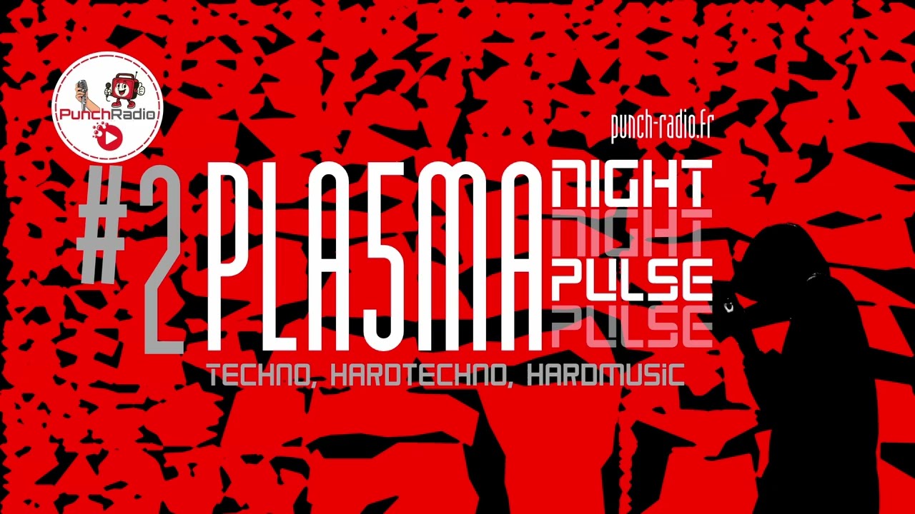 PLA5MA Night Pulse #2 (Punch Radio)