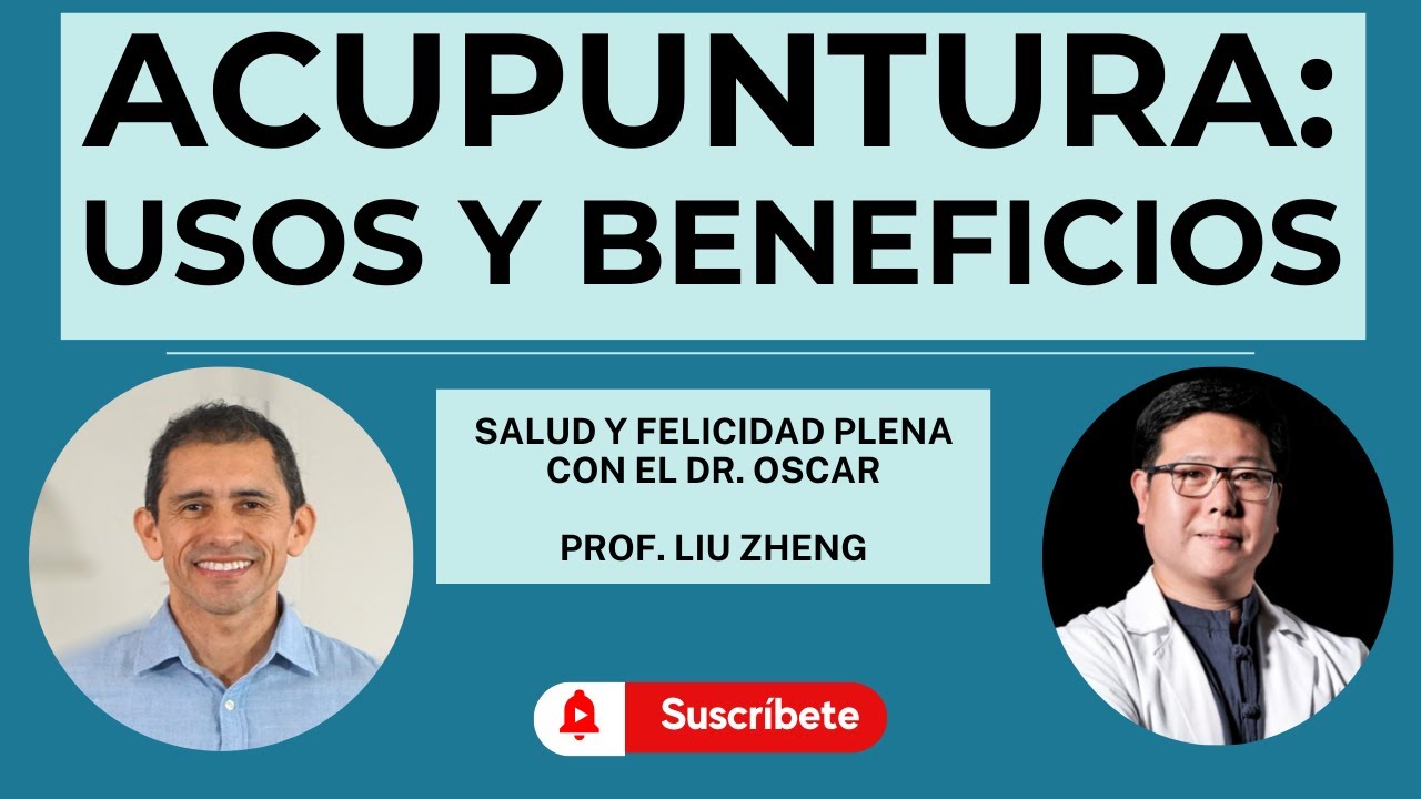 ☯️ACUPUNTURA Y MEDICINA TRADICIONAL CHINA | Prof.  Liu Zheng | Dr. Oscar Cornelio