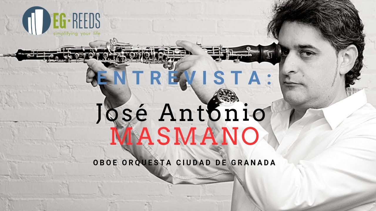 Entrevista José Antonio Masmano Villar - Oboe Orquesta Ciudad de Granada