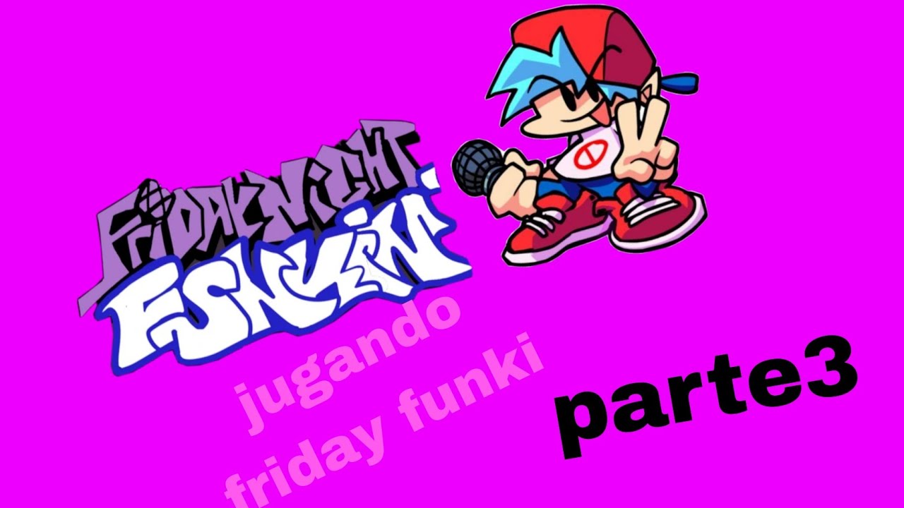 Jugando friday funki (sale medio medio)
