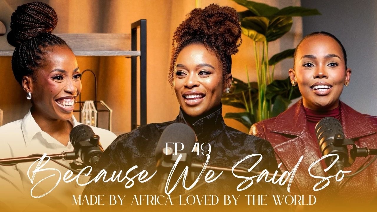 Эп. 49: Сделано в Африке, любимо всем миром, при участии Nomzamo Mbatha | #BecauseWeSaidSoPod