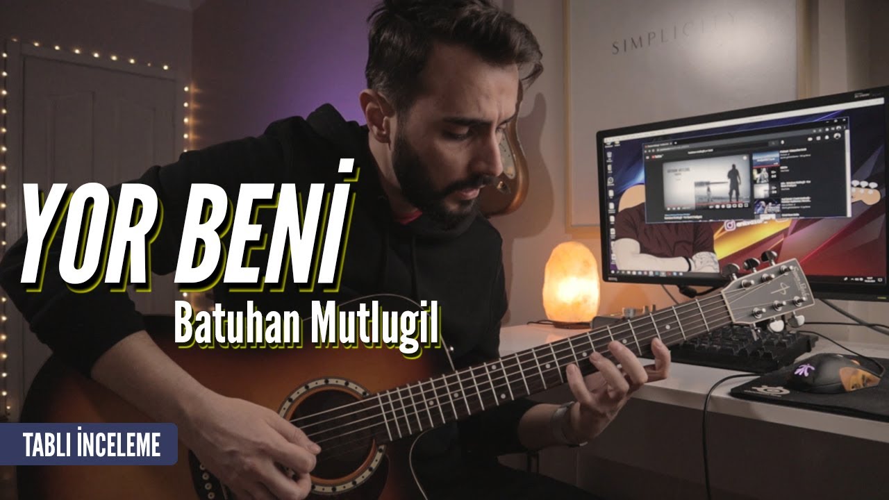 Batuhan Mutlugil - Yor Beni TABLI