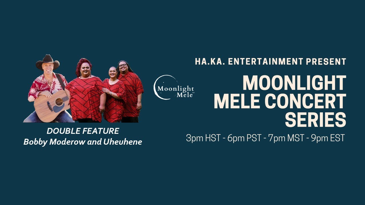 Moonlight Mele Concert Series #15 - Double Feature 