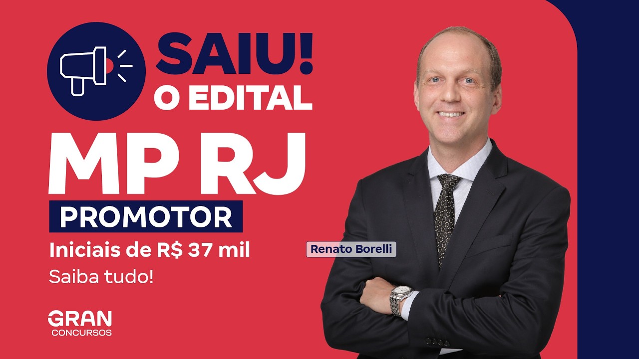 Concurso MP RJ Promotor | Edital Publicado: Iniciais de R$ 37 mil! Saiba tudo!