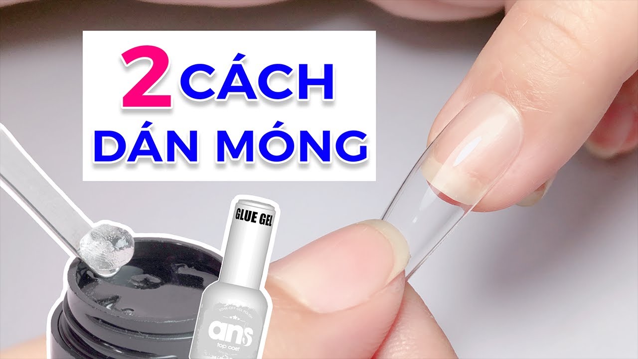 Tìm Hiểu 2 Cách Dán Móng Tay Giả Phổ Biến - ANALIA Nails