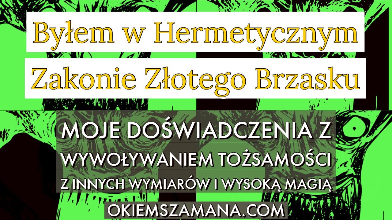 HERMETYCZNY ZAKON ZŁOTEGO BRZASKU - Moje Doświadczenia w The Golden Dawn I Wywoływanie Demon&oacute;w