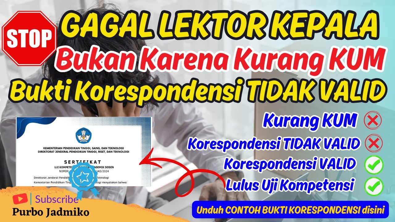 GAGAL LEKTOR KEPALA Bukan Karena KUM, Tapi Karena Bukti KORESPONDENSI TIDAK VALID #lektorkepala #JAD