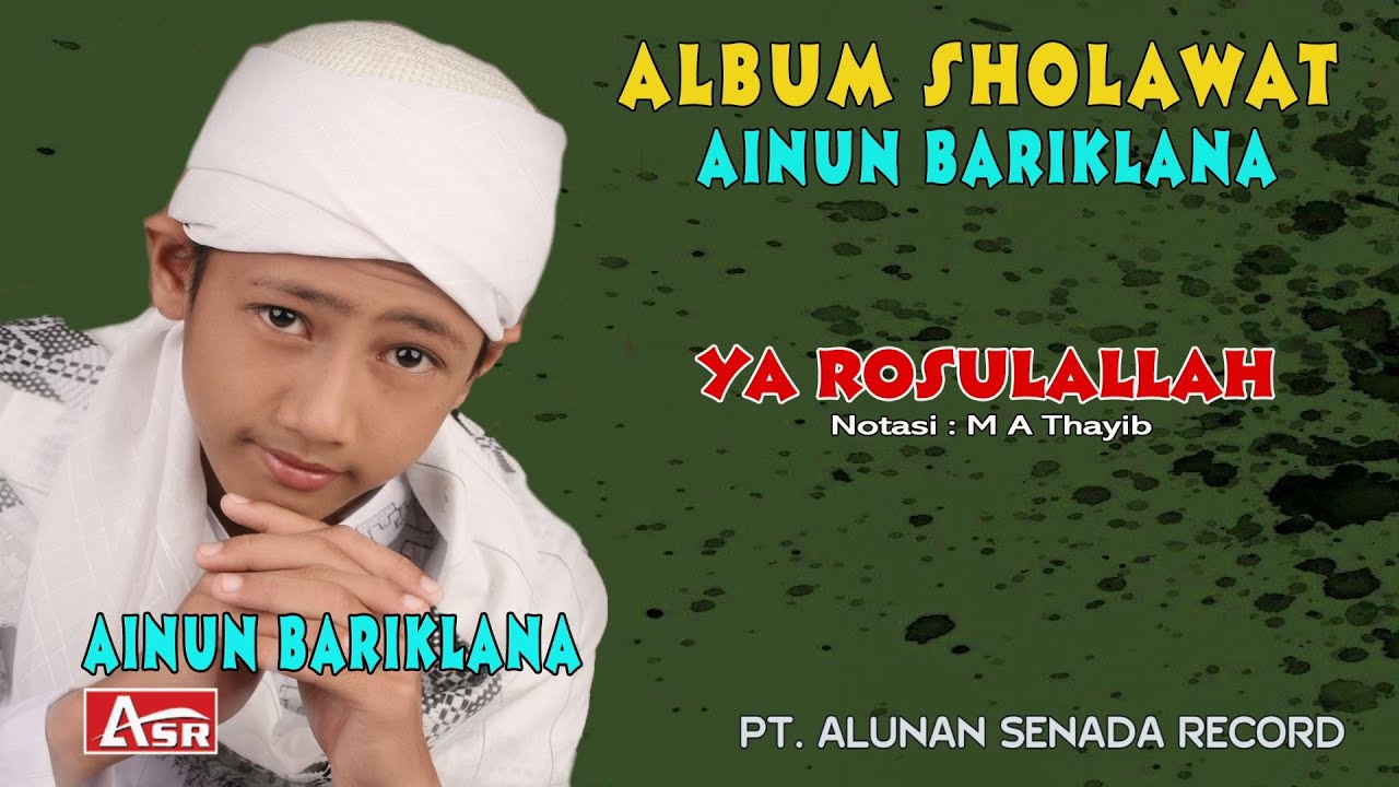 AINUN BARIKLANA - SHOLAWAT - YA ROSULALLAH ( Official Video Musik ) HD