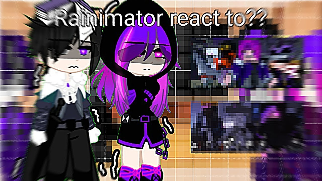 ({Rainimator react to?? []Rainimator🍃[] •Gacha Club• 