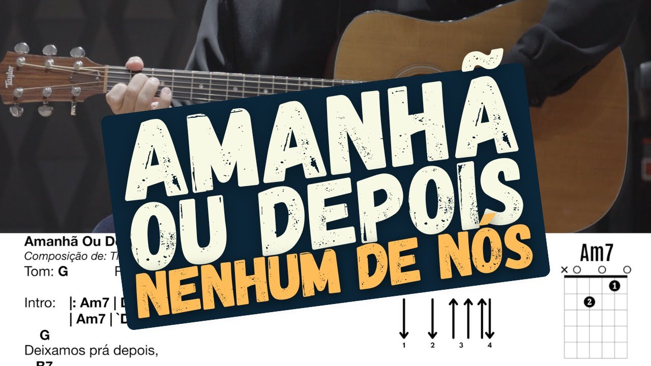Amanhã ou Depois - Nenhum de Nós - Aprender a tocar - Cifra