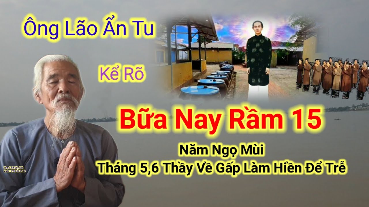 Bữa Nay🛑Ông lão Kể Năm Ngọ Mùi,Gấp Làm Hiền Để Trễ.Tháng 5,6 Thầy Về.