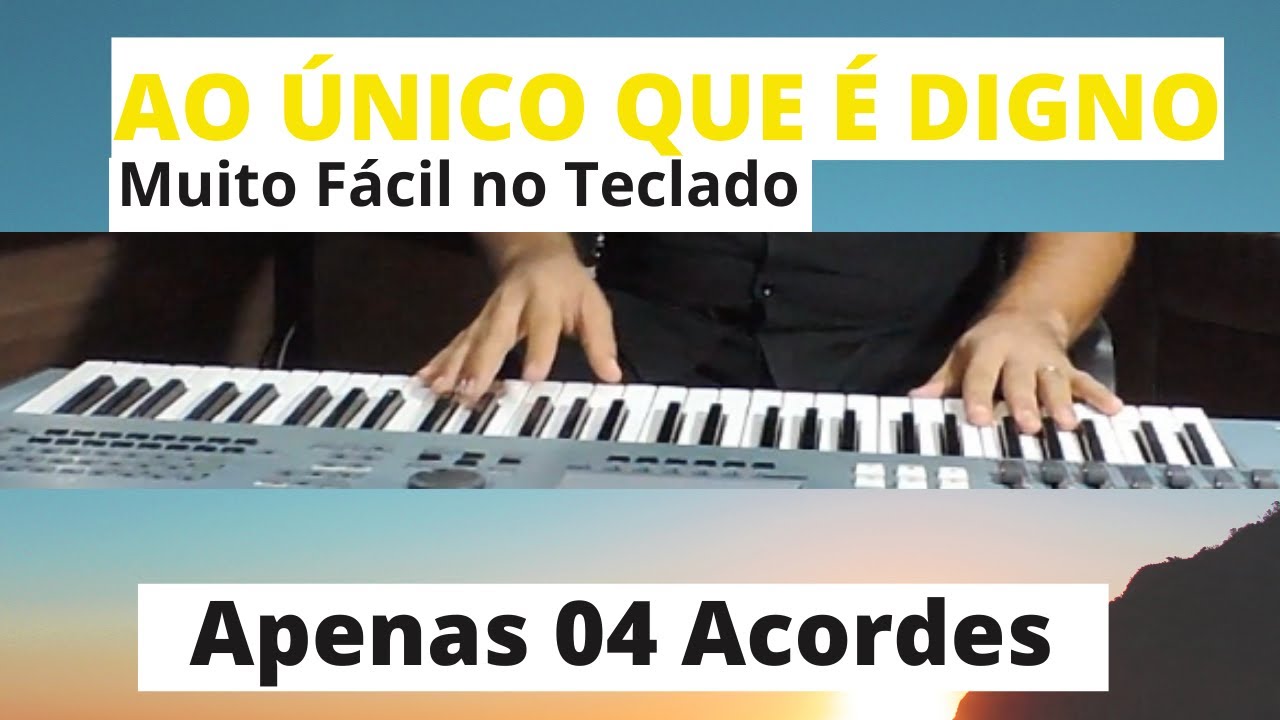 AO ÚNICO | 4 Acordes - Versão SUPER FÁCIL | Curso de TECLADO |
