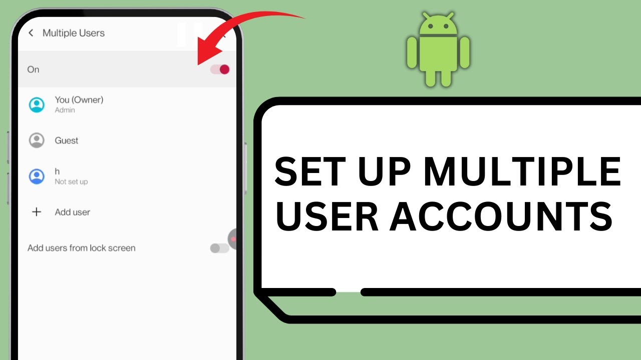 How to Set up Multiple User Accounts on Android
