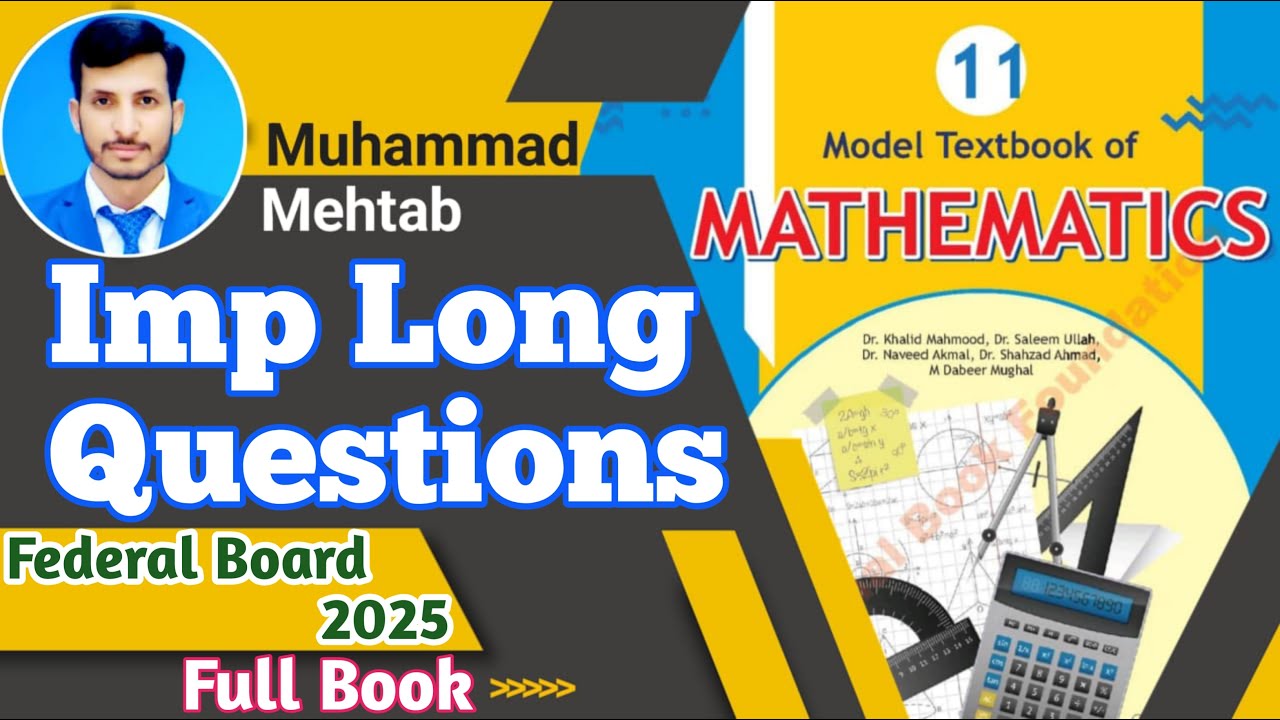 Important long Questions 11th Maths Nbf ||Federal board||National book foundation || Calculus Corner