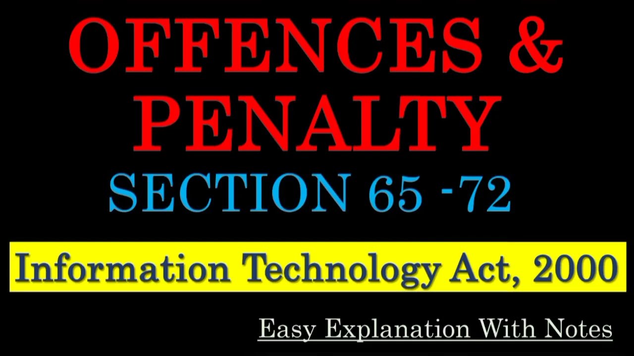 Offences and Penalties under it act 2000 | Section 65-72 | Information Technology Act 2000 #cyberlaw