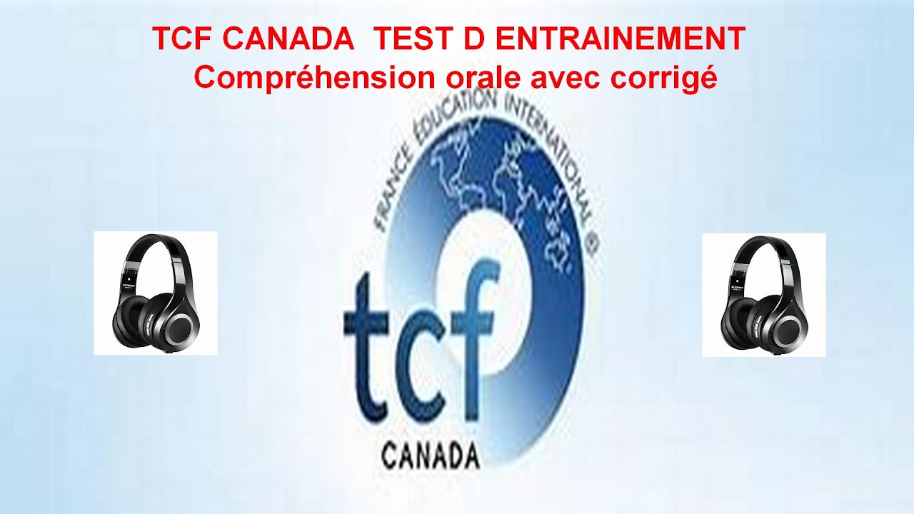TCF CANADA Compréhension orale et son corrigé