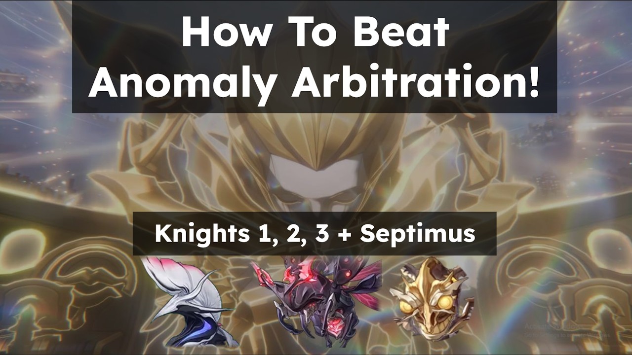 How To Beat 3.8 Anomaly Arbitration! (Knights + Septimus)