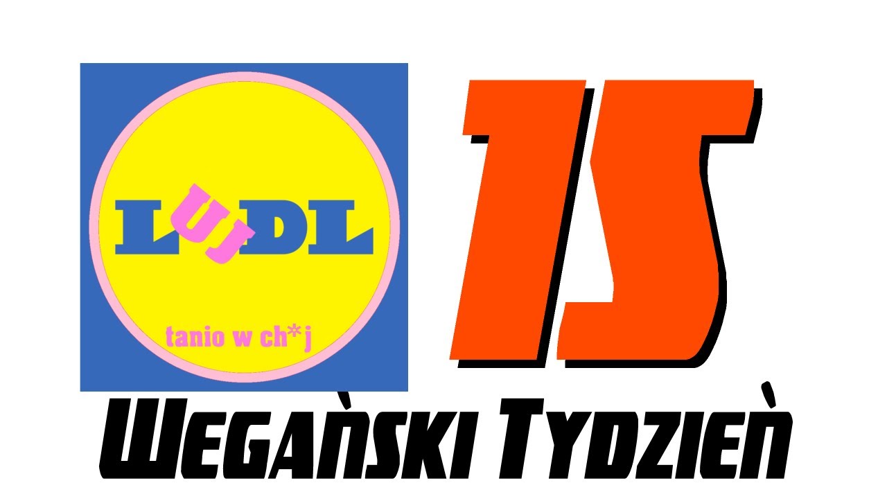Lujdl 15 - Reklama Lidla [Parodia] - Tydzień wegański